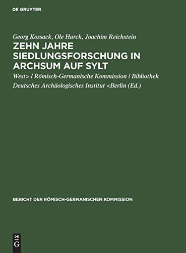 Zehn Jahre Siedlungsforschung in Archsum auf Sylt