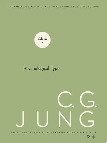 Collected Works of C. G. Jung, Volume 6 Psychological Types