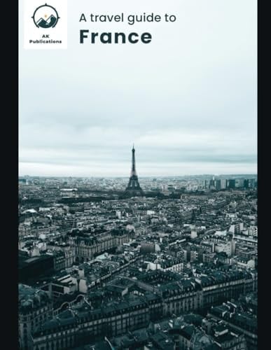 A travel guide to France