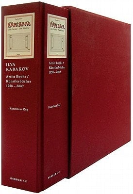 Ilya Kabakov: Catalogue Raisonné: Artist Books 1958-2009