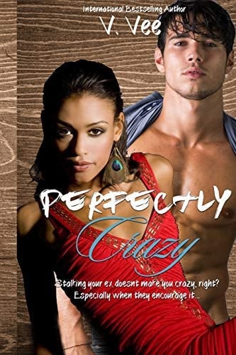 Perfectly Crazy A Novella