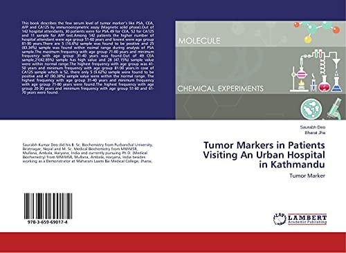 Tumor Markers in Patients Visiting An Urban Hospital in Kathmandu Tumor Marker