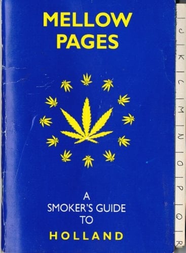 Mellow Pages A Smoker's Guide to Holland