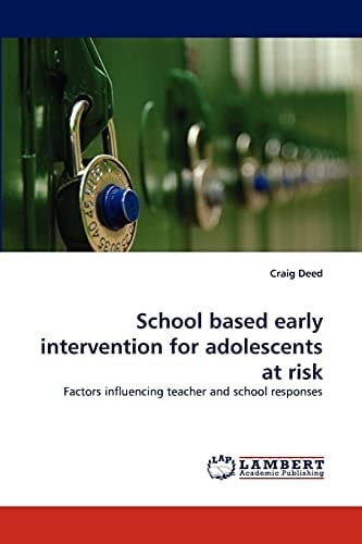 School Based Early Intervention for Adolescents at Risk