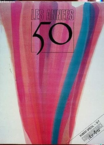Les Années 50 (CATALOGUES DU M.N.A.M) (French Edition)