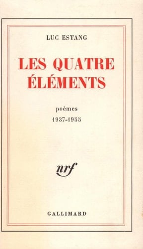 Les Quatre Éléments: (1937-1955)