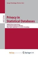 Privacy in Statistical Databases UNESCO Chair in Data Privacy, International Conference, Psd 2014, Ibiza, Spain, September 17-19, 2014. Proceedings