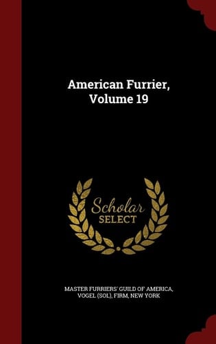 American Furrier, Volume 19