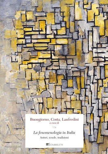 La fenomenologia in Italia Autori, scuole, tradizioni