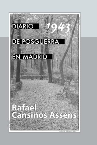 Diario de posguerra en Madrid, 1943 (Spanish Edition)