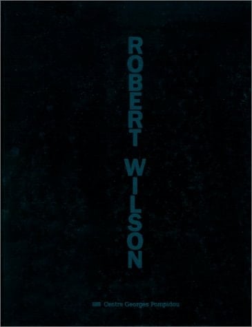 Robert Wilson Mr Bojangles' memory : og son of fire : ouvrage publié à l'occasion de l'exposition présentée au Centre Georges Pompidou du 6 novembre 1991 au 27 janvier 1992