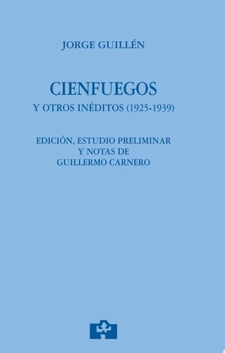 Cienfuegos Investigación original de la oposición a cátedra de lengua y literatura españolas (1925), y otros inéditos (1925-1939)