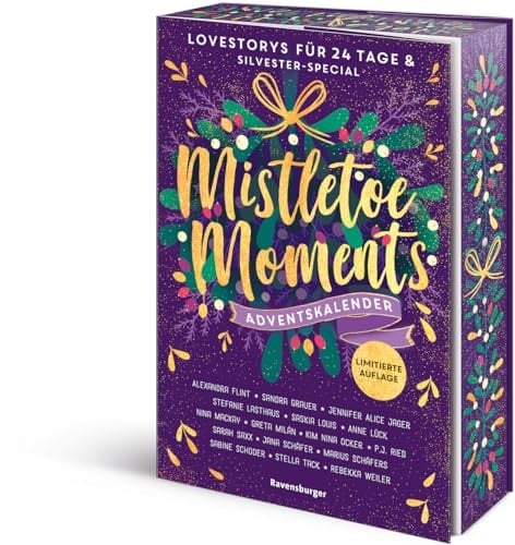 Mistletoe moments ein Adventskalender : Lovestories für 24 Tage & Silvester-Special