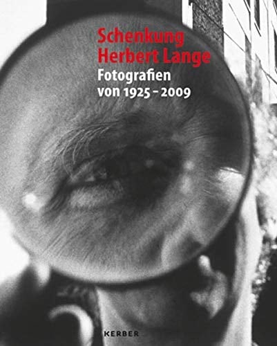 Schenkung Herbert Lange Fotografien von 1925-2009