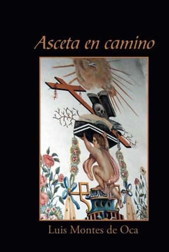 Asceta en Camino (Spanish Edition)