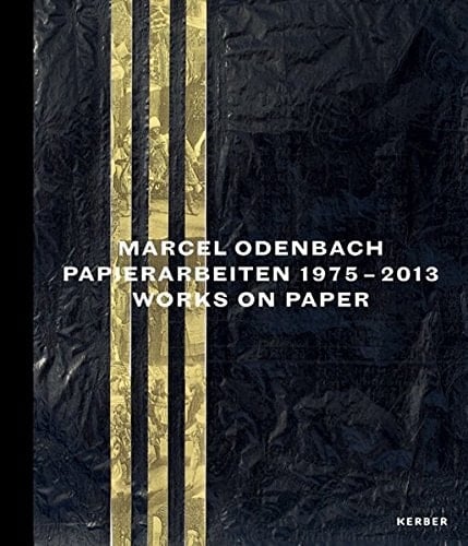 Marcel Odenbach Papierarbeiten 1975-2013