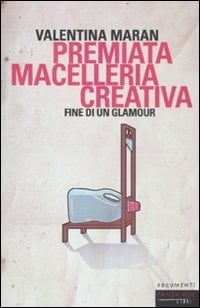 Premiata macelleria creativa fine di un glamour