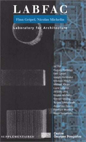 Labfac Finn Geipel, Nicolas Michelin Laboratory for Architecture