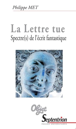 La Lettre tue Spectre(s) de l'écrit fantastique