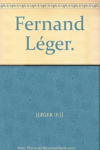 Fernand Léger Petit Journal de L'exposition