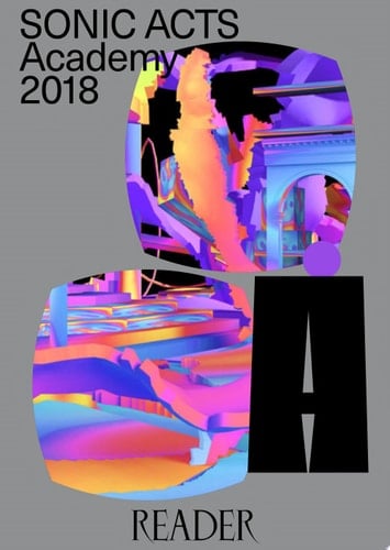 Sonic Acts Academy 2018 Reader