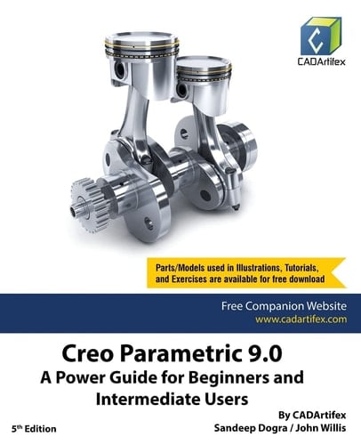 Creo Parametric 9.0 A Power Guide for Beginners and Intermediate Users