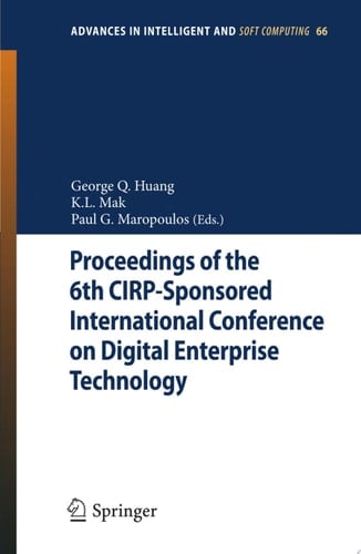 Proceedings of the 6th CIRP-Sponsored International Conference on Digital Enterprise Technology
