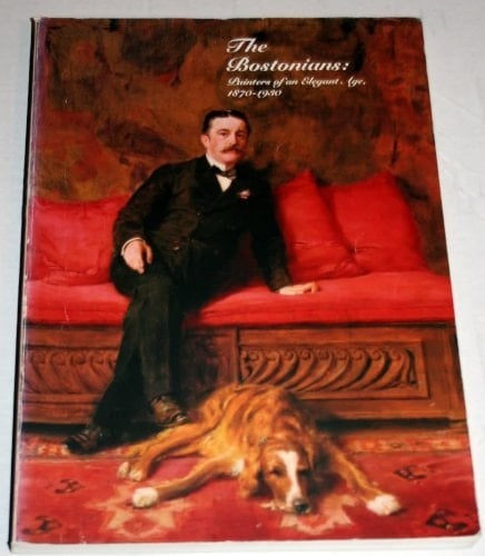The Bostonians: Painters of an elegant age, 1870-1930