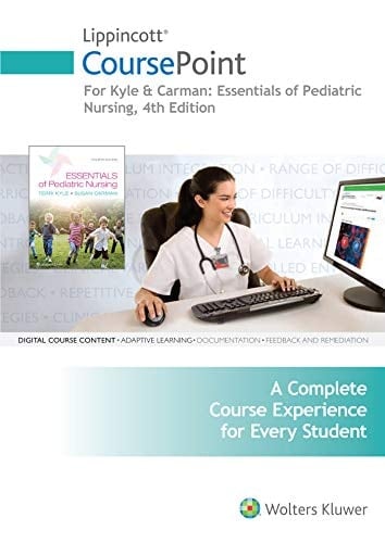 Lippincott Coursepoint for Kyle & Carman: Essentials of Pediatric Nursing