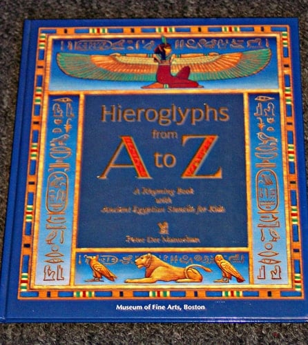 Hieroglyphs from A to Z A Rhyming Book with Ancient Egyptian Stencil for Kids
