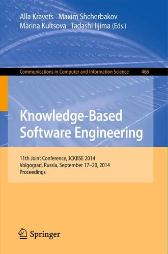 Knowledge-Based Software Engineering 11th Joint Conference, JCKBSE 2014, Volgograd, Russia, September 17-20, 2014. Proceedings