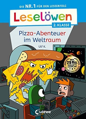 Leselöwen 2. Klasse - Pizza-Abenteuer im Weltraum Die Nr. 1 für den Leseerfolg - Mit Leselernschrift ABeZeh - Erstlesebuch für Kinder ab 7 Jahren