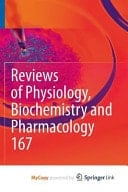 Reviews of Physiology, Biochemistry and Pharmacology, Vol. 167