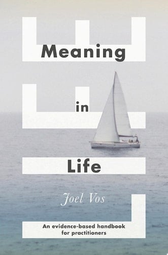 Meaning in Life An Evidence-Based Handbook for Practitioners