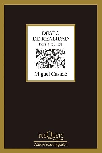 Deseo de realidad: Poesía reunida