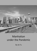 Manhattan Under the Pandemic