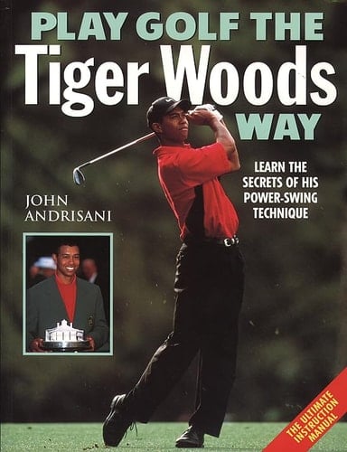 Play Golf the Tiger Woods Way