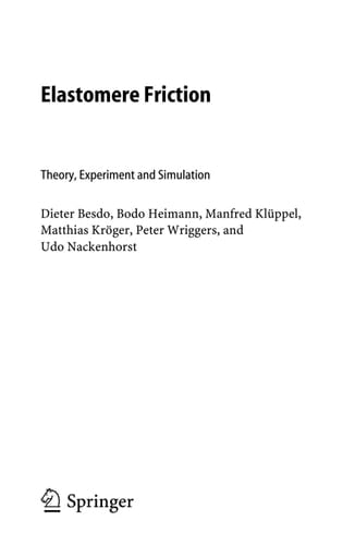 Elastomere Friction Theory, Experiment and Simulation