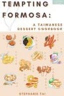 Tempting Formosa: a Taiwanese Dessert Cookbook