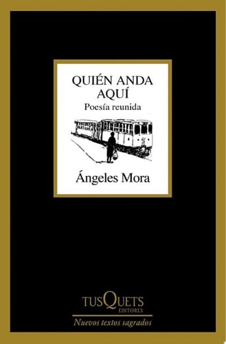 Quién anda aquí Poesía reunida (1982-2024)