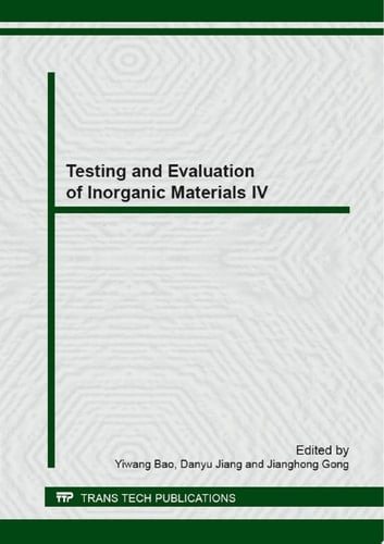 Testing and Evaluation of Inorganic Materials IV