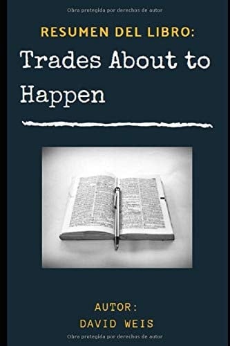 Trades about to Happen RESUMEN