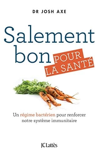 Salement bon pour la santé Un régime bactérien pour renforcer notre système immunitaire