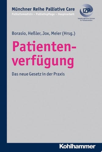 Patientenverfügung Das neue Gesetz in der Praxis