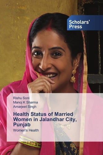 Health Status of Married Women in Jalandhar City, Punjab: Women's Health