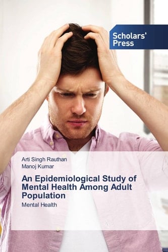 An Epidemiological Study of Mental Health Among Adult Population: Mental Health