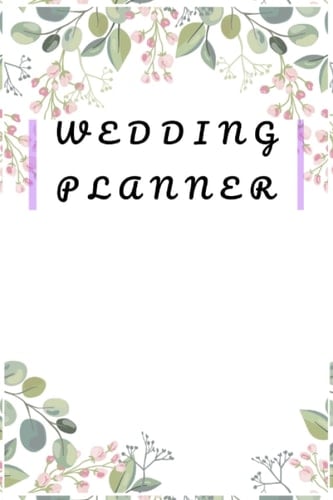 Wedding Planner: Bridal Planning Diary, Unique Engagement Gift - Organizer for the Bride