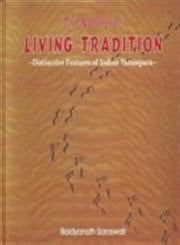 The Nature of Living Tradition: Distinctive Features of Indian Paranpara