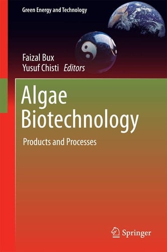 Algae Biotechnology Products and Processes