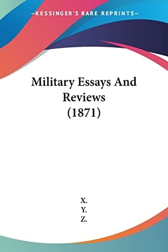 Military Essays And Reviews (1871)